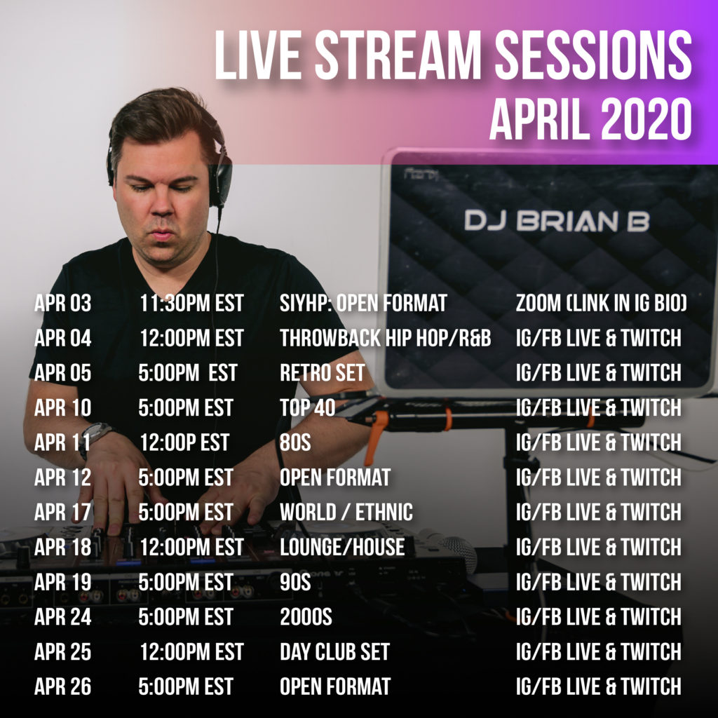 DJ Brian B April 2020 Schedule